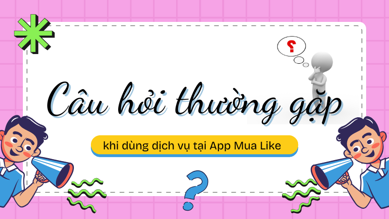 Nhưng câu hỏi thường gặp khi cài vip like